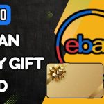 Ultimate Guide to eBay Gift Card